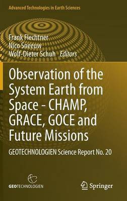 Observation of the System Earth from Space - CHAMP, GRACE, GOCE and future missions(English, Hardcover, unknown)