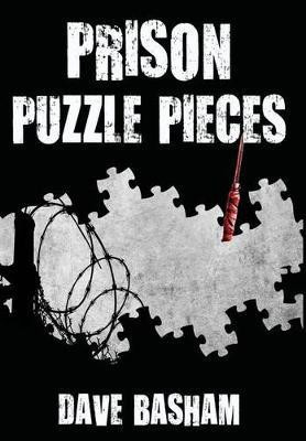 Prison Puzzle Pieces(English, Hardcover, Basham Dave)