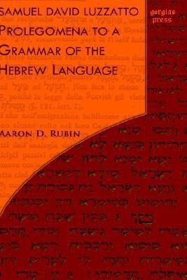 Samuel David Luzzatto: Prolegomena to a Grammar of the Hebrew Language(English, Hardcover, Rubin Aaron D.)