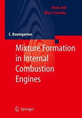 Mixture Formation in Internal Combustion Engines(English, Hardcover, Baumgarten Carsten)
