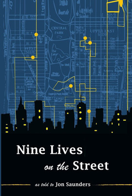 Nine Lives on the Street(English, Hardcover, Saunders Jon)