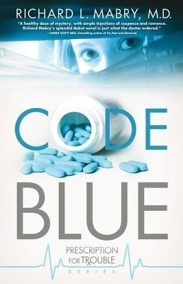 Code Blue(English, Paperback, Mabry Richard L.)