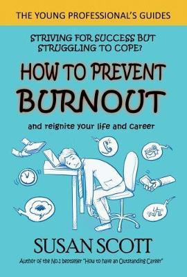 How to Prevent Burnout(English, Paperback, Scott Susan)