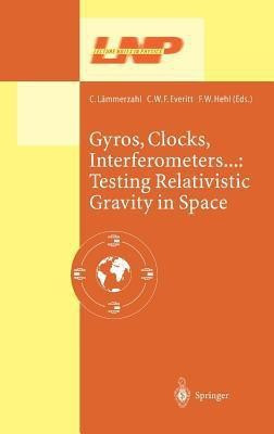 Gyros, Clocks, Interferometers...: Testing Relativistic Gravity in Space(English, Hardcover, unknown)
