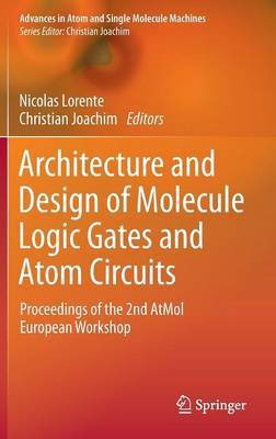Architecture and Design of Molecule Logic Gates and Atom Circuits(English, Hardcover, unknown)