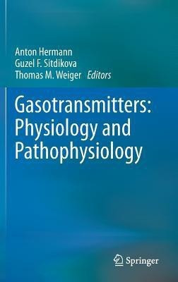 Gasotransmitters: Physiology and Pathophysiology(English, Hardcover, unknown)