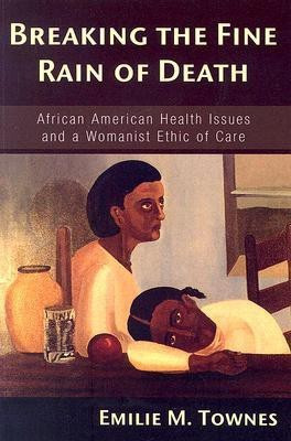 Breaking the Fine Rain of Death(English, Paperback, Townes Emilie M)