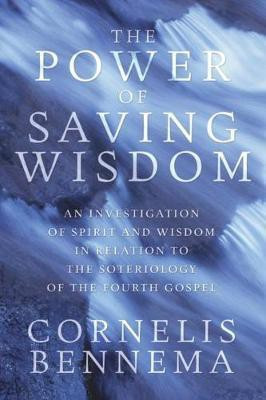 The Power of Saving Wisdom(English, Paperback, Bennema Cornelis)