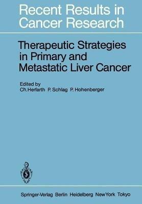 Therapeutic Strategies in Primary and Metastatic Liver Cancer(English, Paperback, unknown)
