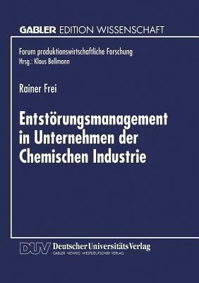 Entstoerungsmanagement in Unternehmen der Chemischen Industrie(German, Paperback, unknown)