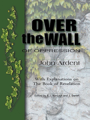 Over the Wall of Oppression(English, Paperback, Ardent John)