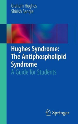 Hughes Syndrome: The Antiphospholipid Syndrome(English, Paperback, Hughes Graham)