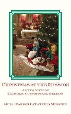 Christmas at the Mission(English, Paperback, Parish Cat at Old Mission Sula)