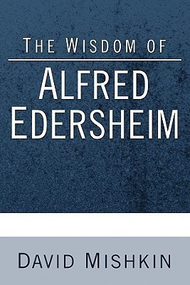 The Wisdom of Alfred Edersheim(English, Paperback, Mishkin David)