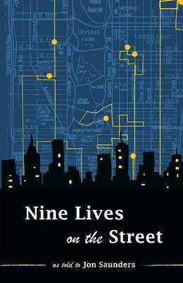 Nine Lives on the Street(English, Paperback, Saunders Jon)