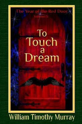 To Touch a Dream(English, Paperback, Murray William Timothy)