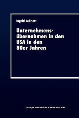 Unternehmensuebernahmen in den USA in den 80er Jahren(German, Paperback, unknown)