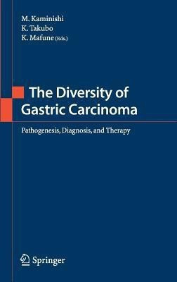 The Diversity of Gastric Carcinoma(English, Hardcover, unknown)