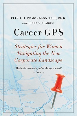 Career GPS  - Strategies for Women Navigating the New Corporate Landscape(English, Paperback, Bell Ella L J)
