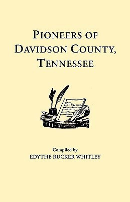 Pioneers of Davidson County, Tennessee(English, Paperback, Whitley)