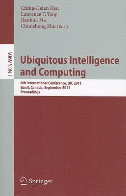 Ubiquitous Intelligence and Computing(English, Paperback, unknown)