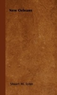 New Orleans(English, Hardcover, Lynn Stuart M.)