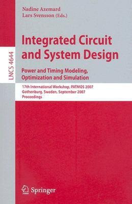 Integrated Circuit and System Design. Power and Timing Modeling, Optimization and Simulation(English, Paperback, unknown)