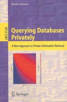 Querying Databases Privately(English, Paperback, Asonov Dmitri)