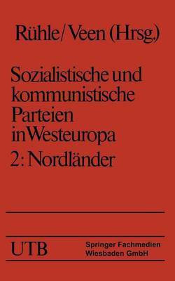 Sozialistische und kommunistische Parteien in Westeuropa. Band II: Nordlaender(German, Paperback, Ruehle Hans)