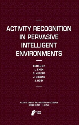 Activity Recognition in Pervasive Intelligent Environments(English, Hardcover, unknown)