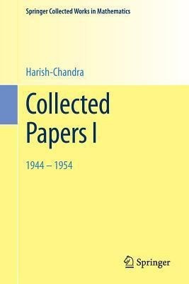 Collected Papers I(English, Paperback, Harish-Chandra)