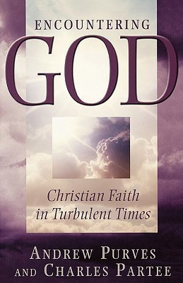 Encountering God(English, Paperback, Purves Andrew)
