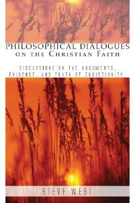 Philosophical Dialogues on the Christian Faith(English, Paperback, West Steven D)
