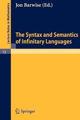 The Syntax and Semantics of Infinitary Languages(English, Paperback, unknown)