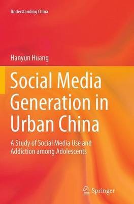 Social Media Generation in Urban China(English, Paperback, Huang Hanyun)