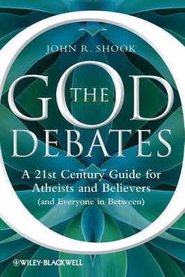 The God Debates(English, Paperback, Shook John R.)