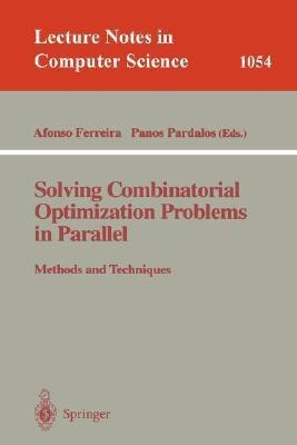 Solving Combinatorial Optimization Problems in Parallel Methods and Techniques(English, Paperback, unknown)