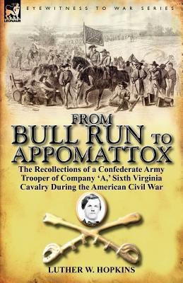 From Bull Run to Appomattox(English, Paperback, Hopkins Luther W)