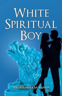 White Spiritual Boy(English, Paperback, De Berg William)