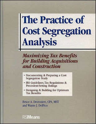 The Practice of Cost Segregation Analysis(English, Hardcover, Desrosiers Bruce A.)