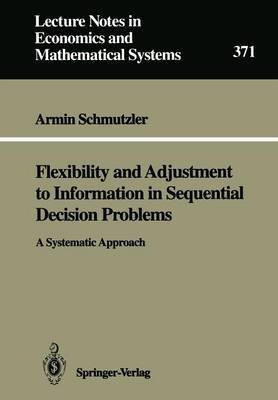 Flexibility and Adjustment to Information in Sequential Decision Problems(English, Paperback, Schmutzler Armin)