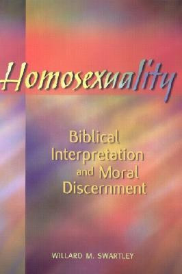 Homosexuality, Biblical Interpretation and Moral Discernment(English, Paperback, Swartley Willard M)