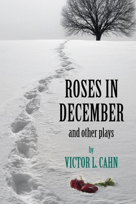 Roses in December(English, Hardcover, Cahn Victor L)