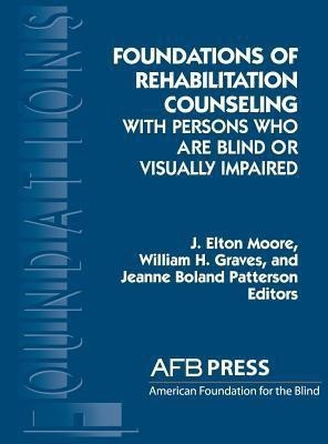 Foundations of Rehabilitation Counseling with Persons Who Are Blind or Visually Impaired(English, Hardcover, unknown)