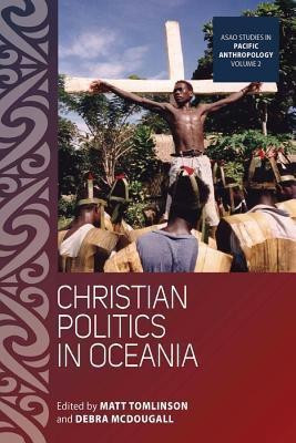 Christian Politics in Oceania(English, Hardcover, unknown)