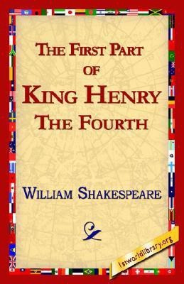The First Part of King Henry the Fourth(English, Paperback, Shakespeare William)