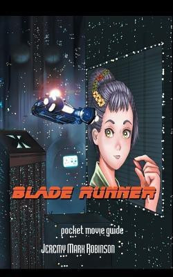 Blade Runner(English, Paperback, Robinson Jeremy Mark)