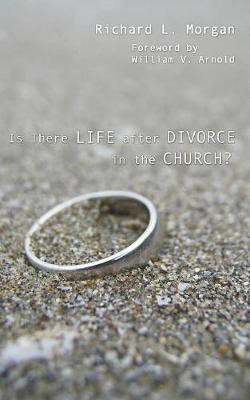 Is There Life after Divorce in the Church?(English, Paperback, Morgan Richard L)