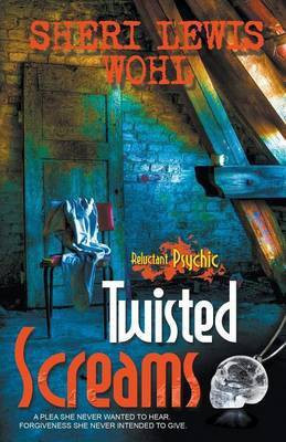 Twisted Screams(English, Paperback, Wohl Sherri Lewis)