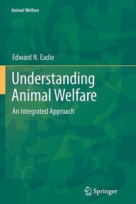Understanding Animal Welfare(English, Paperback, Eadie Edward N.)